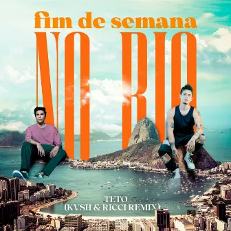 Fim de Semana no Rio (feat. Teto) [KVSH & RICCI Remix] by RICCI