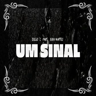 Um Sinal by Diego'C