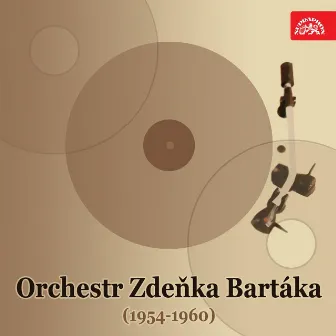 Orchestr Zdeňka Bartáka 1954-1960 by 