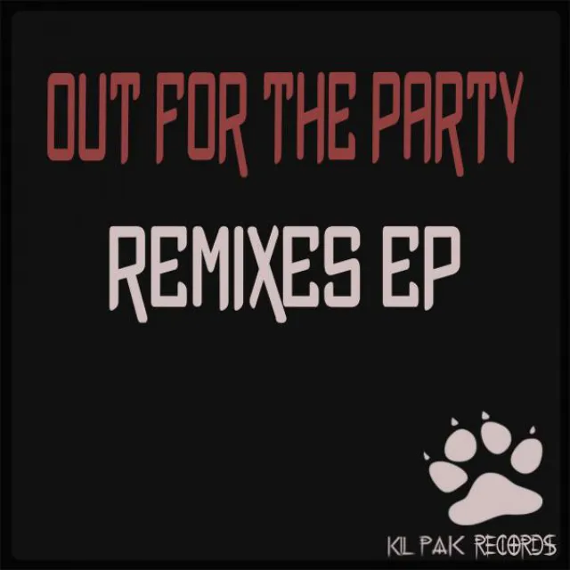 Out For The Party - Adelaide Remix