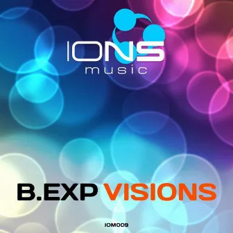 Visions by B.Exp