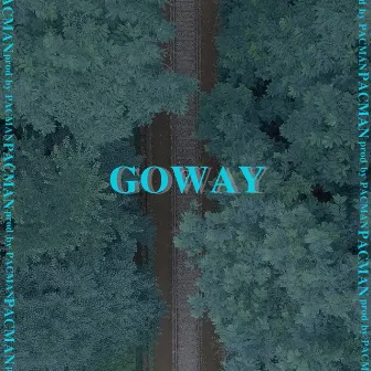 GOWAY by PACMAN