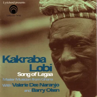 Song of Legaa, Master Musician from Ghana - Kakraba Lobi (gyil player) by Barry Olsen