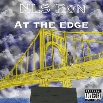 At the Edge by NLS Ron