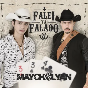 Falei Tá Falado by Mayck & Lyan