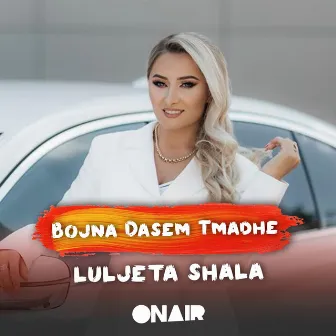 Bojna dasem tmadhe by Luljeta Shala