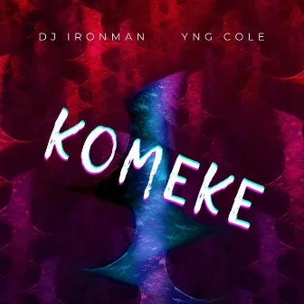 Komeke by DJ Ironman