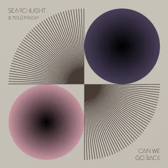 Can We Go Back by Searchlight