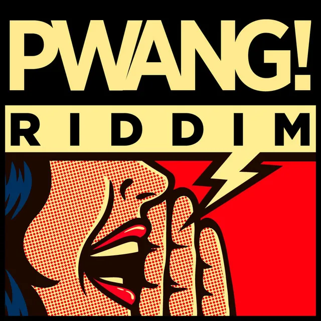 Pwang! Riddim