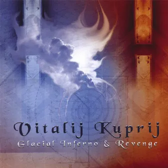 Glacial Inferno & Revenge (Limited Edition) by Vitalij Kuprij