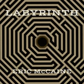 LABYRINTH by Eric McCaine