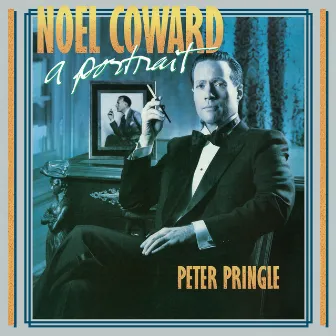 Noel Coward a Portrait by Peter Pringle