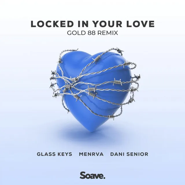 Locked In Your Love [Gold 88 Remix]