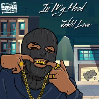 In My Hood by Jahlil Love