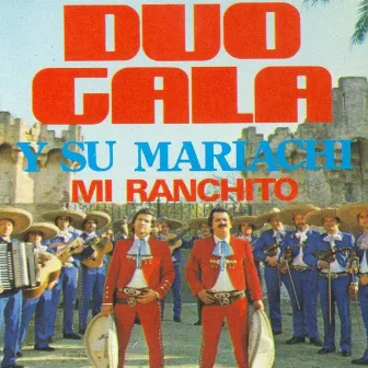 Mi Ranchito by Duo Gala y su Mariachi