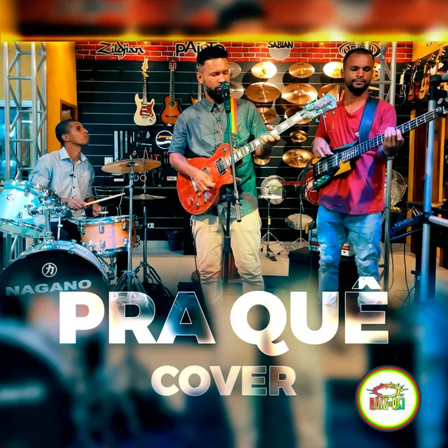 Pra Quê? - Cover