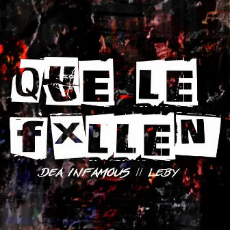 Que Le Fxllen by Leby