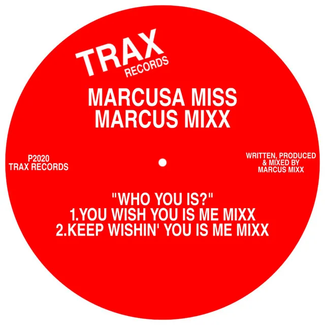 Who You is? - Keep Wishin' You is Me Mixx