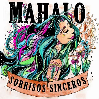 Sorrisos Sinceros by Mahalo