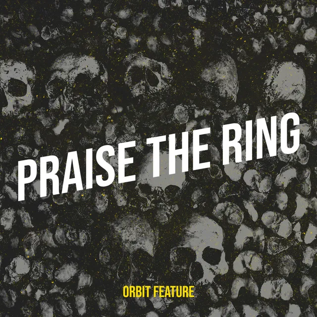 Praise the Ring