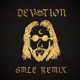 Devotion (SMLE Remix) by Coleman Hell