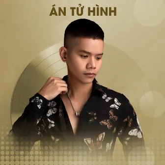 Án Tử Hình by Lã Phong Lâm