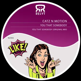 You That Somebody by Catz N Motion