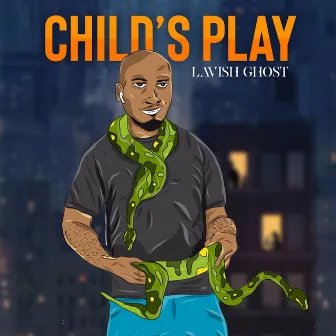 Child's Play by Lavish Ghost