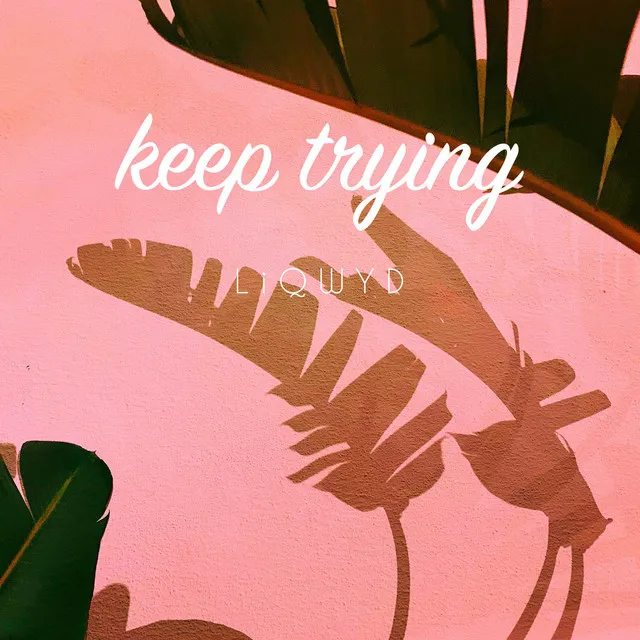 Keep Trying