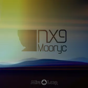 Nx9 EP by Mooryc