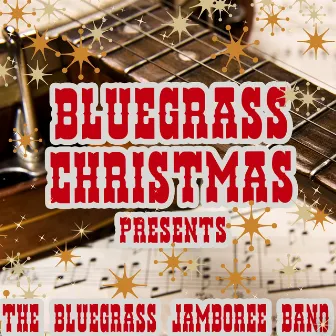 Bluegrass Christmas by Bluegrass Christmas Jamboree