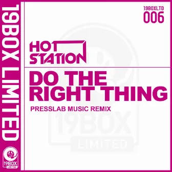 Do The Right Thing by Hot Station