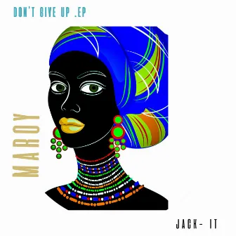 Don't Give Up - EP by Maroy