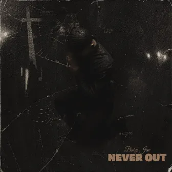 Never Out by Baby Jew