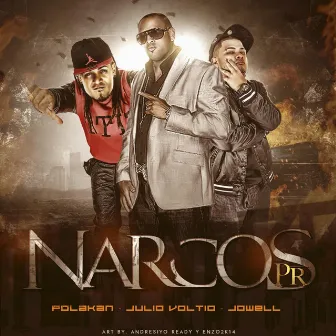 Narcos Pr by Julio Voltio