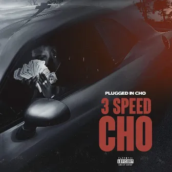 3 Speed Cho by Cho Cho