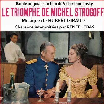 Le triomphe de Michel Strogoff (Bande originale du film) by Hubert Giraud