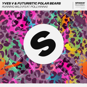 Running Wild (feat. PollyAnna) by Futuristic Polar Bears