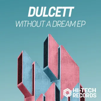 Without a Dream - EP by Dulcett