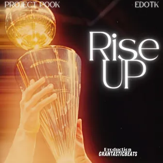 Rise Up by Project Pook