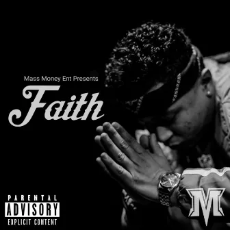 Faith by MassmoneyFaith