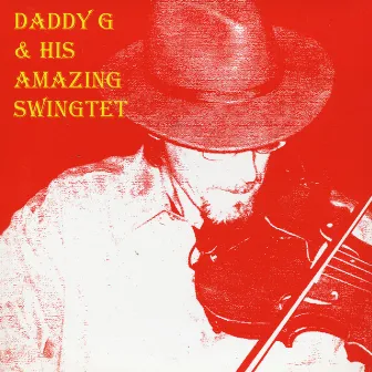 Daddy G and His Amazing Swingtet by Gordon Mcleod