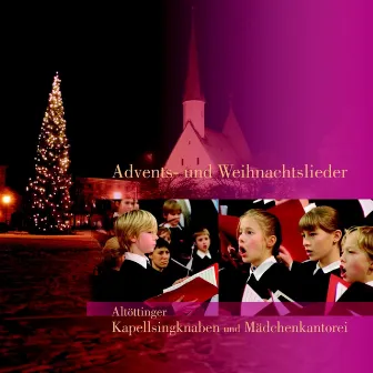 Advent Und Weihnachtslieder by Altöttinger Mädchenkantorei