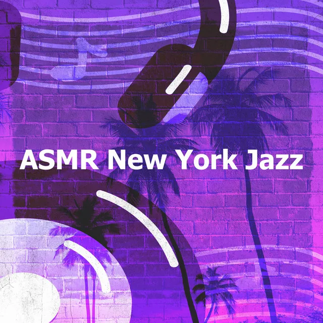 ASMR New York Jazz