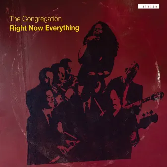 Right Now Everything by The Congregation