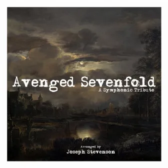 Avenged Sevenfold: a Symphonic Tribute by Joseph Stevenson