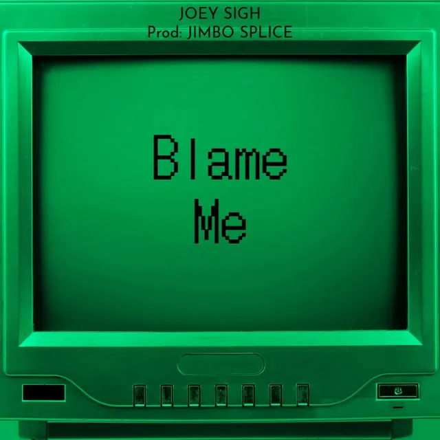 Blame Me