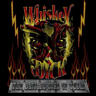 The Bastard Sons of Texas by Whiskeydick