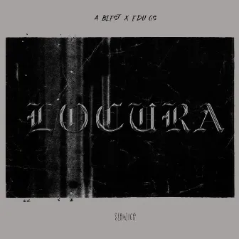 Locura by SlowIce