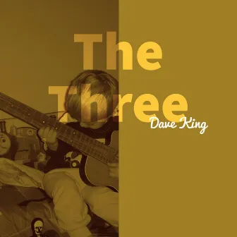 The Three by Dave King